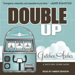 Double Up by Gretchen Archer audiobook
