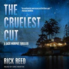 The Cruelest Cut by Rick Reed audiobook