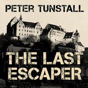 The Last Escaper by  Peter Tunstall audiobook