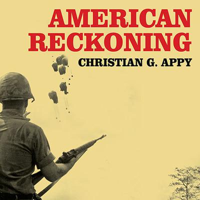 American Reckoning by Christian G. Appy audiobook