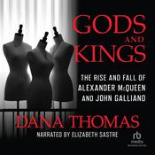 Gods and Kings by  Dana Thomas audiobook