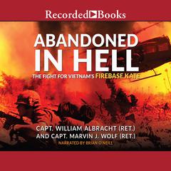 Abandoned in Hell by Joseph L. Galloway audiobook
