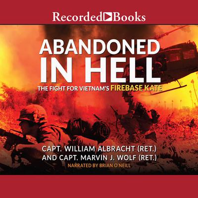 Abandoned in Hell by Joseph L. Galloway audiobook