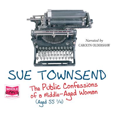Public Confessions of a Middle-Aged Woman by Sue Townsend audiobook