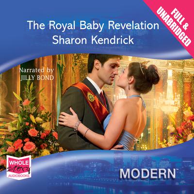 The Royal Baby Revelation by Sharon Kendrick audiobook