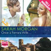 Once a Ferrara Wife... by  Sarah Morgan audiobook