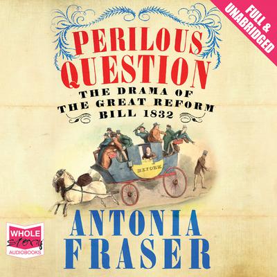 Perilous Question by Antonia Fraser audiobook