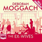The Ex-Wives by  Deborah Moggach audiobook