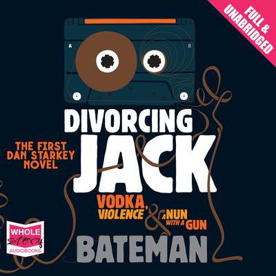 Divorcing Jack by Colin Bateman audiobook
