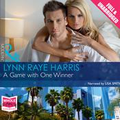A Game with One Winner by  Lynn Raye Harris audiobook