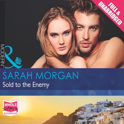 Sold to the Enemy by Sarah Morgan audiobook