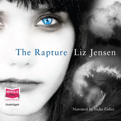 The Rapture by Liz Jensen audiobook