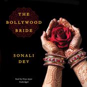 The Bollywood Bride by  Sonali Dev audiobook