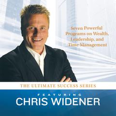 The Ultimate Success Series by Chris Widener audiobook