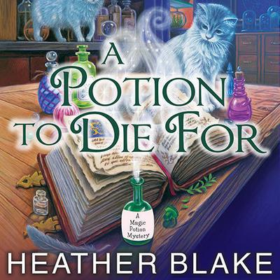 A Potion to Die For by Heather Blake audiobook