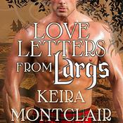Love Letters from Largs by  Keira Montclair audiobook