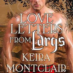 Love Letters from Largs by Keira Montclair audiobook
