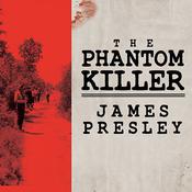 The Phantom Killer by  James Presley audiobook