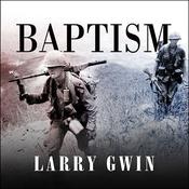 Baptism by  Larry Gwin audiobook