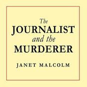 The Journalist and the Murderer by  Janet Malcolm audiobook
