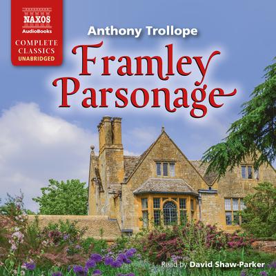Framley Parsonage by Anthony Trollope audiobook