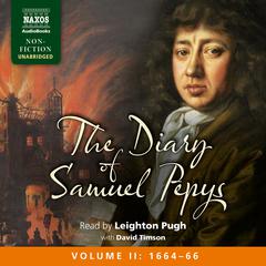 The Diary of Samuel Pepys, Volume II: 1664-1666 by Samuel Pepys audiobook