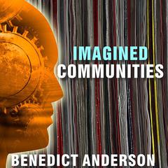 Imagined Communities by Benedict Anderson audiobook
