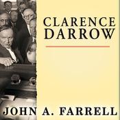 Clarence Darrow by  John A. Farrell audiobook