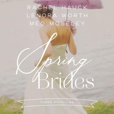 Spring Brides by Zondervan audiobook