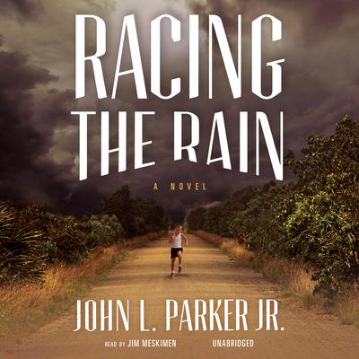 Racing the Rain by John L. Parker audiobook