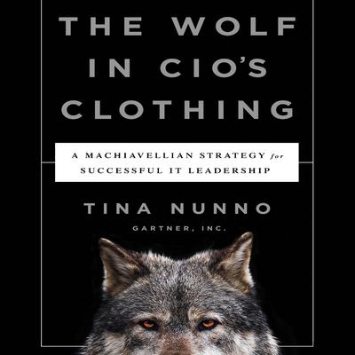 The Wolf in CIO's Clothing by Tina Nunno audiobook