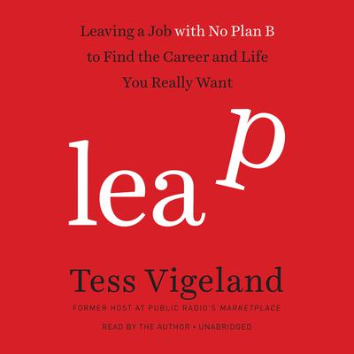 Leap by Tess Vigeland audiobook