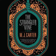 The Strangler Vine by M.J. Carter audiobook