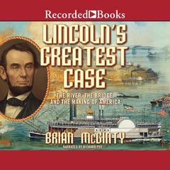 Lincoln's Greatest Case by Brian McGinty audiobook