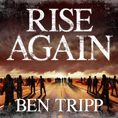 Rise Again by Ben Tripp audiobook