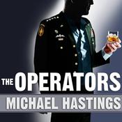The Operators by  Michael Hastings audiobook