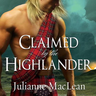 Claimed by the Highlander by Julianne MacLean audiobook