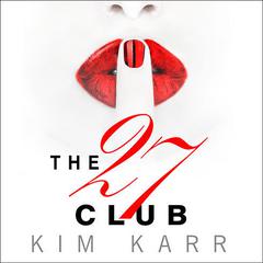 The 27 Club by Kim Karr audiobook