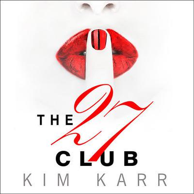 The 27 Club by Kim Karr audiobook