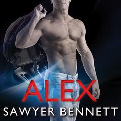 Alex by Sawyer Bennett audiobook