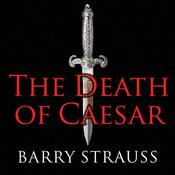 The Death of Caesar by  Barry Strauss audiobook