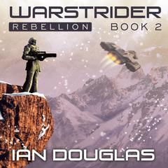 Warstrider: Rebellion by William H.  Keith audiobook