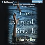 Last Ragged Breath by  Julia Keller audiobook