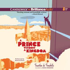 A Prince without a Kingdom by Timothée de Fombelle audiobook