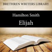 Elijah by  Hamilton Smith audiobook