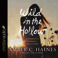 Wild in the Hollow by Amber C. Haines audiobook