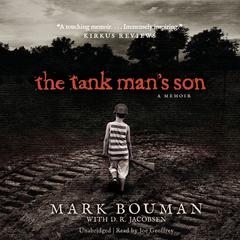 Tank Man's Son by Mark Bouman audiobook