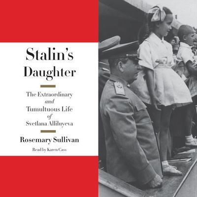 Stalin's Daughter by Rosemary Sullivan audiobook
