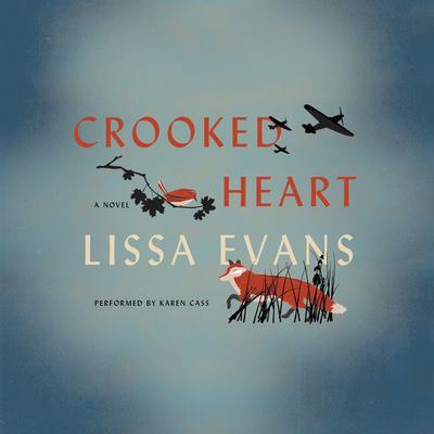 Crooked Heart by Lissa Evans audiobook
