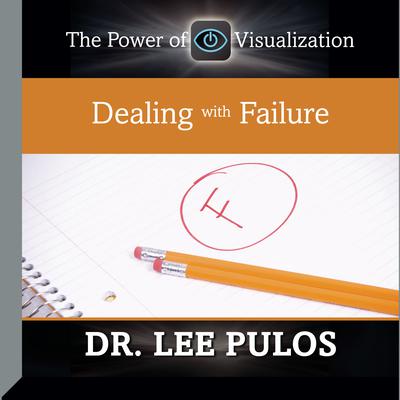 Dealing With Failure by Lee Pulos audiobook
